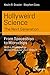 Hollyweird Science: The Next Generation: From Spaceships to Microchips (Science and Fiction)