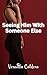 Letting Him See Me With Som...
