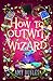 How To Outwit a Wizard (Seven Suitors For Seven Witches)