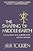 The Shaping of Middle-earth by J.R.R. Tolkien