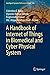 A Handbook of Internet of Things in Biomedical and Cyber Physical System (Intelligent Systems Reference Library 165)