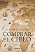 Comprar el cielo