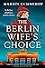 The Berlin Wife's Choice (German Wives #2)