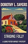 Striding Folly by Dorothy L. Sayers