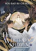 The Husky and His White Cat Shizun: Erha He Ta De Bai Mao Shizun (Novel) Vol. 7 