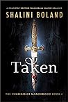 Taken