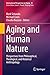 Aging and Human Nature by Mark Schweda