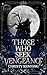 Those Who Seek Vengeance by Christy Kenning