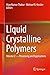 Liquid Crystalline Polymers: Volume 2--Processing and Applications