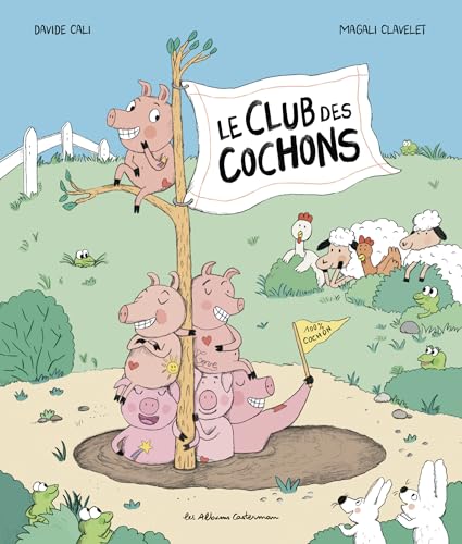 Le Club des cochons (French Edition)