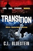 Transition: Love, Loss, Leverage, Murder