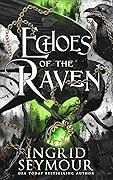 Echoes of the Raven