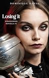 Losing It (Widowhood, #1) Losing It (Widowhood, #1)