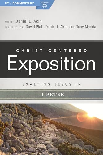 Exalting Jesus in 1 Peter: Christ-Centered Exposition Commentary (Paperback)