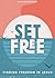 Set Free - Teen Devotional:...