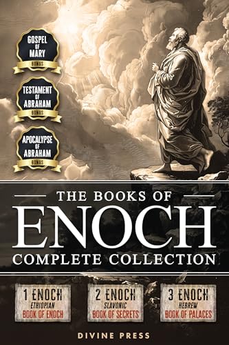 The Books of Enoch: Complete Collection - Featuring 1 Enoch, 2 Enoch, 3 Enoch, Original Illustrations, and Bonus Apocryphal Texts (Illustrated)