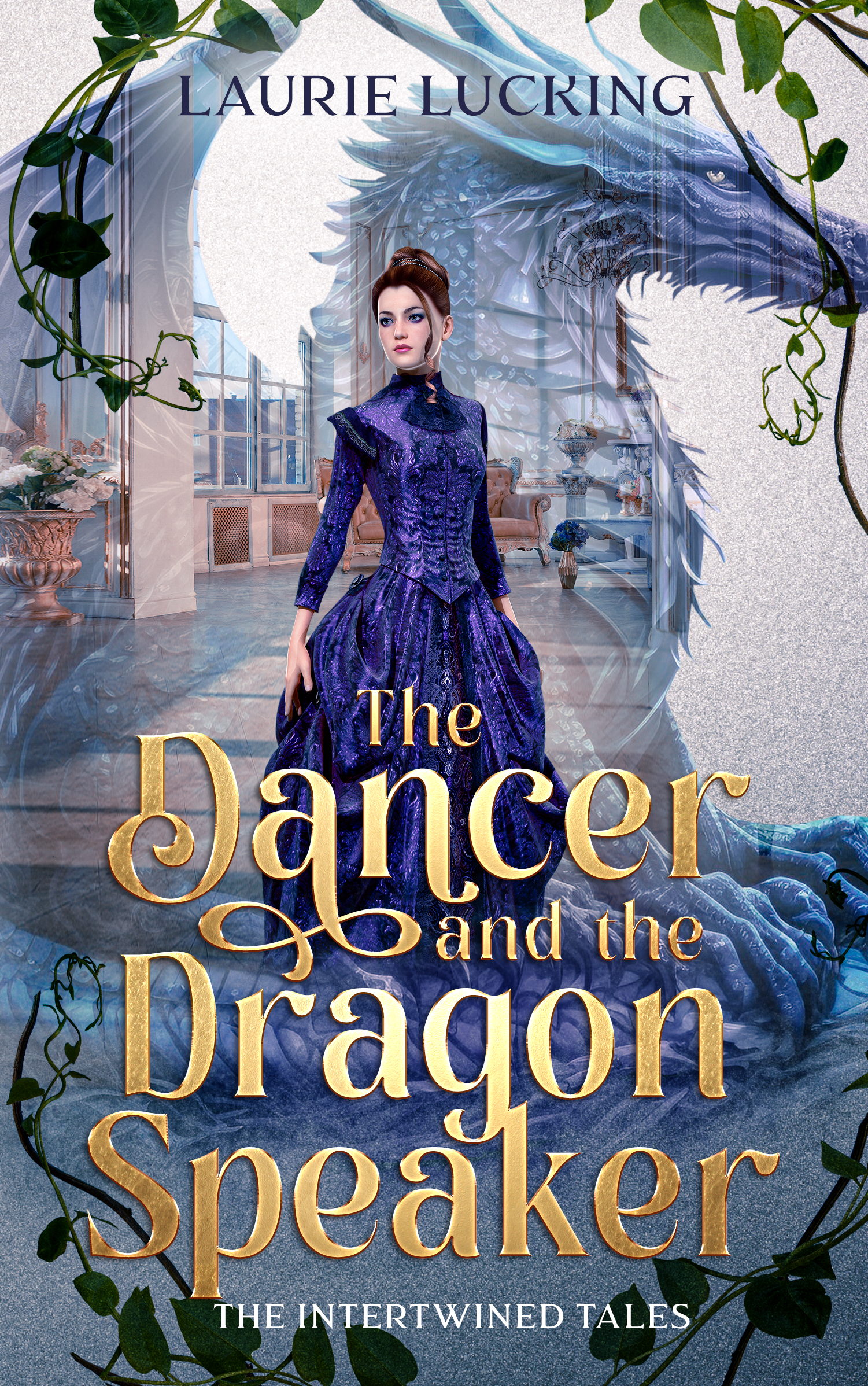 The Dancer and the Dragon Speaker (The Intertwined Tales)