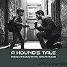 A Hound's Tale: Stories of the Journey of Victim to Teacher