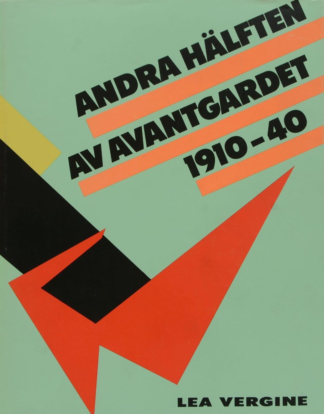 Andra hälften av avantgardet 1910-40: Kvinnliga målare och skulptörer inom de tidiga avantgardistisk