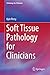 Soft Tissue Pathology for Clinicians