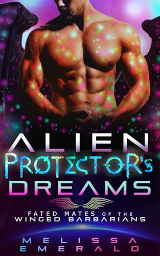 Alien Protector's Dreams (Fated Mates of the Winged Barbarians #4)