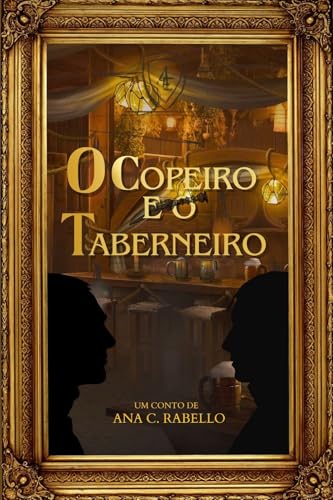 O Copeiro e o Taberneiro (Portuguese Edition)