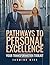 Pathways to Personal Excellence by Jasmine Rice