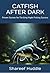 Catfish After Dark by Shareef Huddle