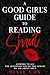 A Good Girl's Guide to Reading Smut by Dixie Cox