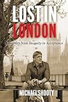 Lost In London: A...