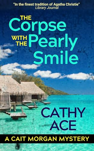 The Corpse with the Pearly Smile (The Cait Morgan Mysteries Book 14)