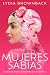Mujeres sabias: Enseñanzas del libro de Proverbios para la vida diaria (Spanish Edition)