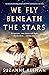 We Fly Beneath the Stars