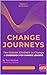 CHANGE JOURNEYS - Volume 1 by Tom Mostert