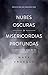 Nubes oscuras, misericordia profunda by Mark Vroegop