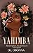 YAHIMBA (The Lagos Elite Cl...