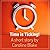 Time is Ticking by Caroline Blake