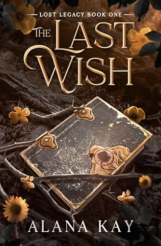 The Last Wish (Lost Legacy #1)