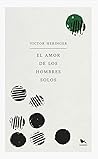 El amor de los ho...
