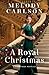 Royal Christmas: A Christmas Novella