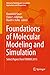 Foundations of Molecular Modeling and Simulation: Select Papers from FOMMS 2015