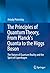 The Principles of Quantum T...