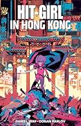 Hit-Girl, Vol. 5: Hit-Girl in Hong Kong