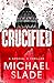 Crucified (The Special X Thrillers Book 13)