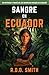 Sangre en Ecuador: Un miste...