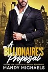 A Billionaire's Proposal by Mandy Michaels