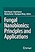 Fungal Nanobionics: Principles and Applications