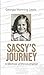 Sassy's Journey: A Memoir o...