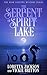 The Serpent of Spirit Lake:...