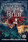 Breaking Briar